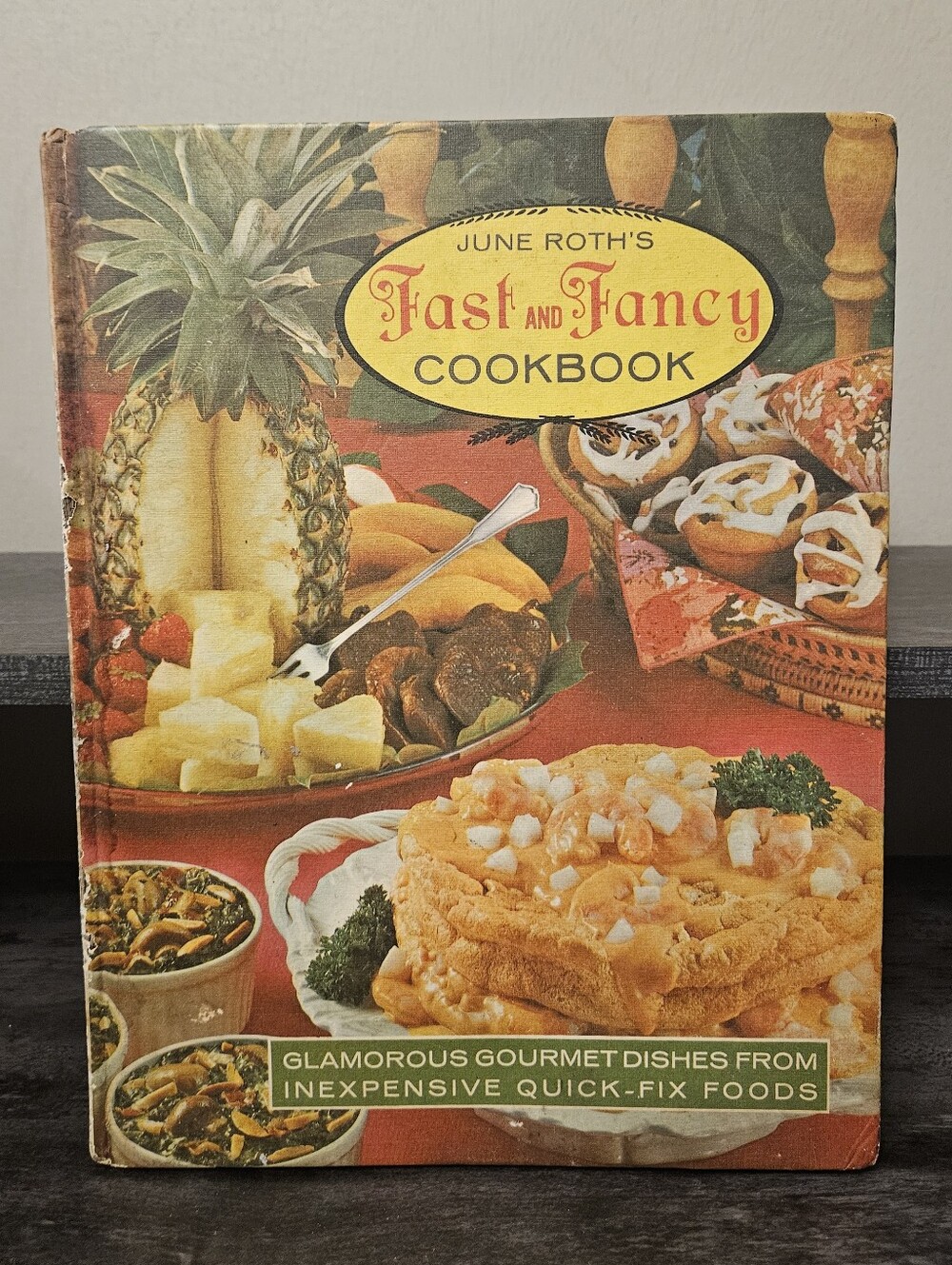 Vintage 1969 June Roth’s Fast and Fancy Cookbook Hardcover
